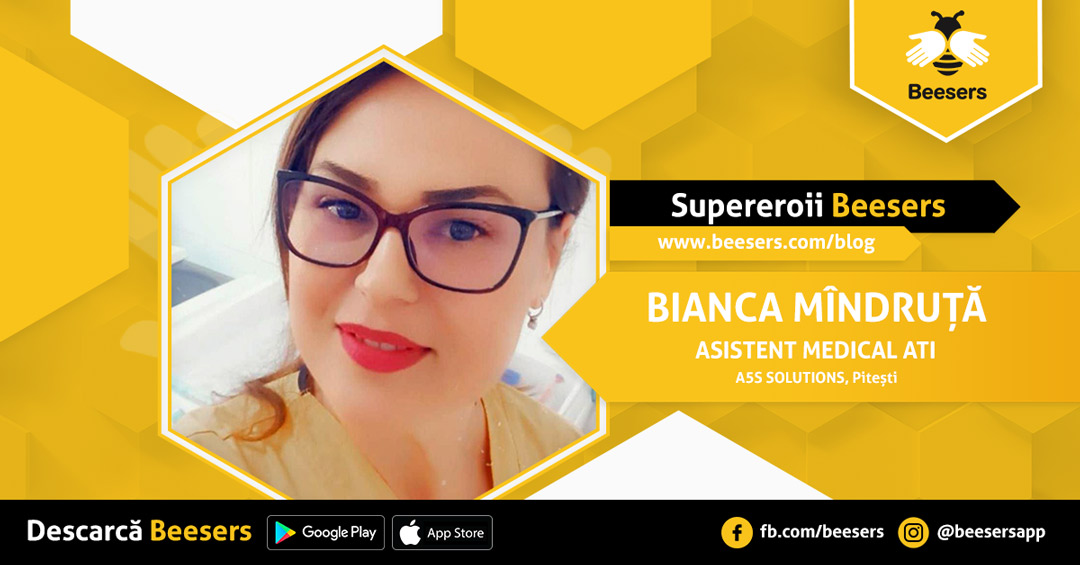 [Supereroii Beesers] Bianca Mîndruță, Asistent medical ATI – „Acasă, în mediul lor, pacienții se simt relaxați și în siguranță.”