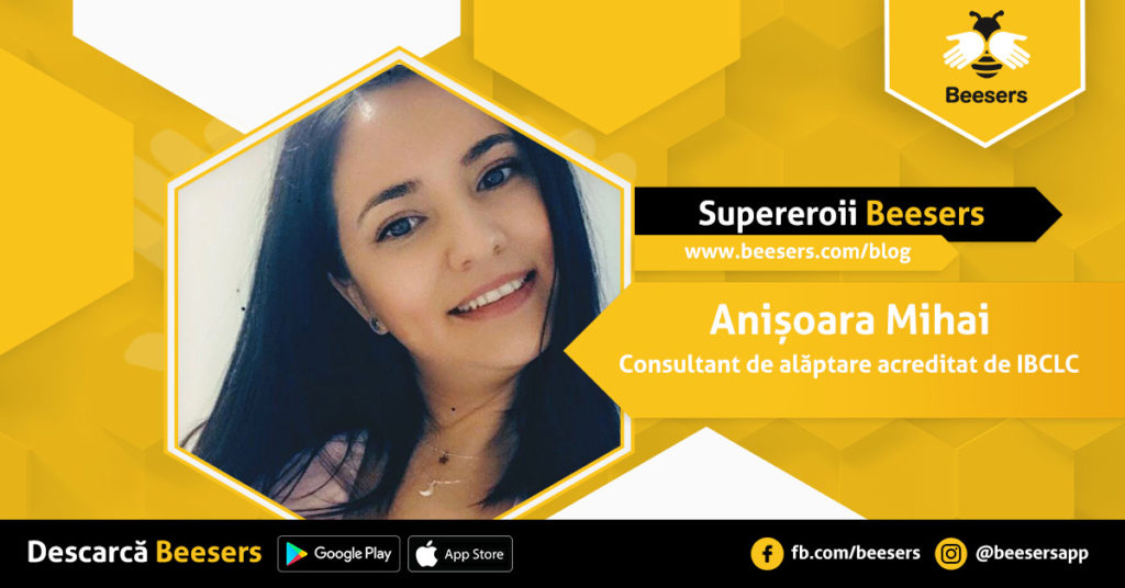 [Supereroii Beesers]: Anișoara Mihai, Consultant de Alăptare acreditat internațional - E foarte emoţionant să simţi că faci bine, iar bebeluşii îţi dau o energie extraordinară