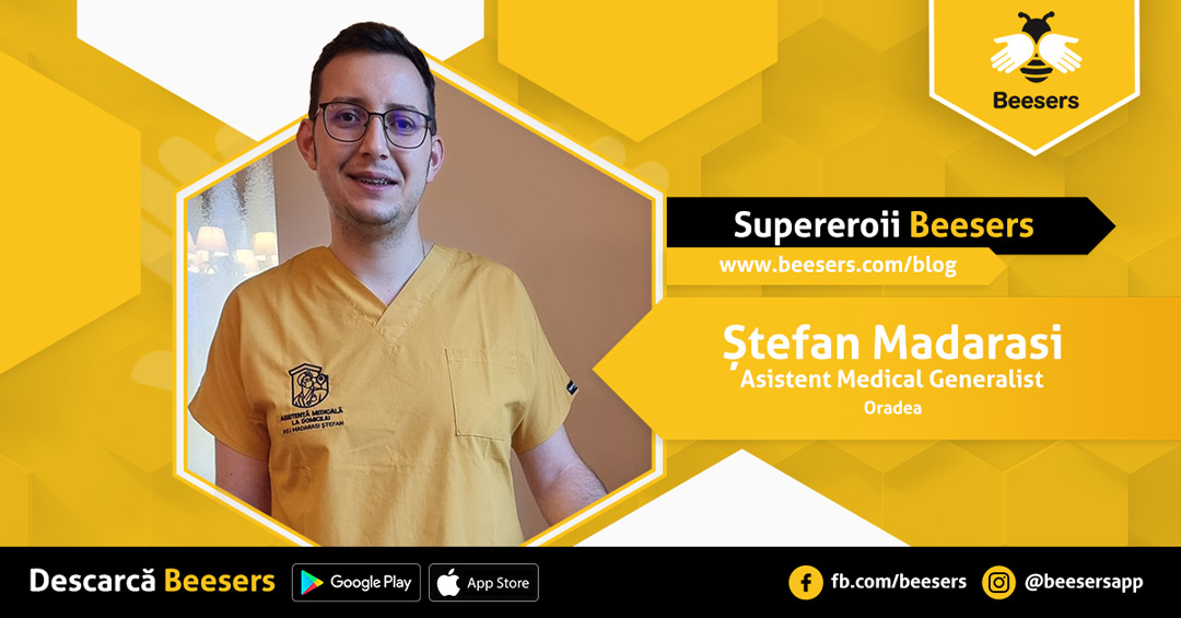 [Supereroii Beesers]: Ștefan Madarasi, Asistent medical generalist – „Am încredere în dezvoltarea asistenţei medicale la domiciliu”