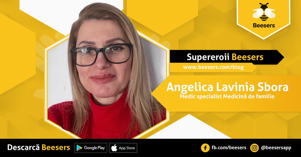 [Supereroii Beesers]: Angelica Lavinia Sbora, Medic specialist medicină de familie – „Trebuie să reconstruim credibilitatea profesiei noastre”