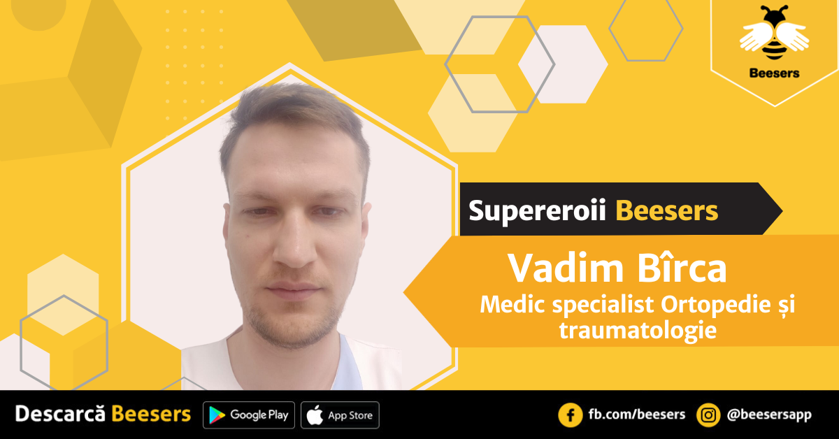 [Supereroii Beesers]: Vadim Bîrca, Medic specialist Ortopedie și traumatologie – „Neglijarea problemelor cronice este o problemă majoră a românilor”